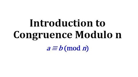 Introduction to Congruence Modulo n