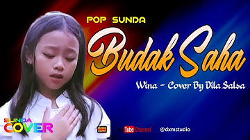 Budak Saha - Wina (Dila Salsa Suna Cover)