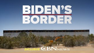 Biden's Border: A CBN News Original Production