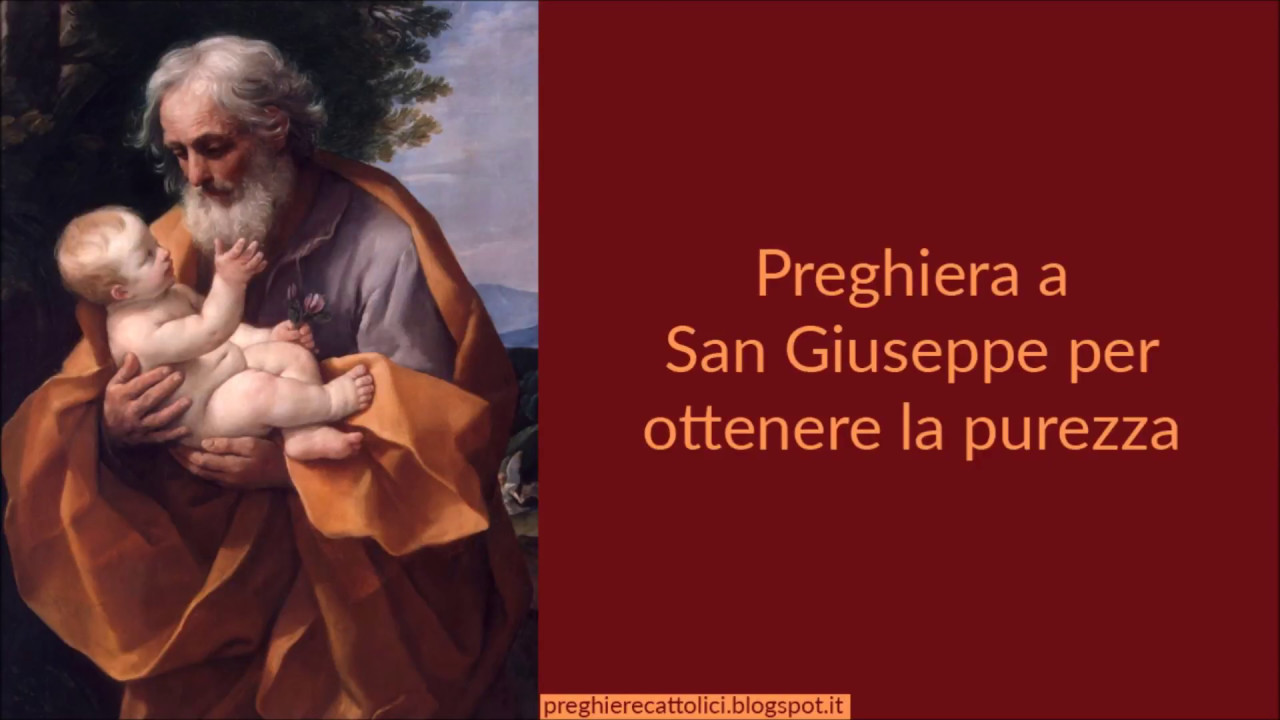 Preghiera a San Giuseppe per ottenere la purezza - YouTube