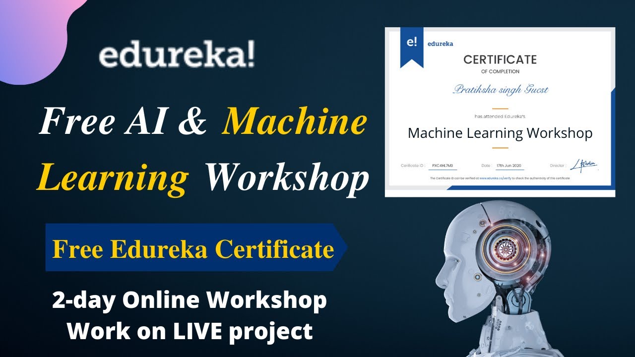 Edureka FREE Workshop With Certificate | Machine Learning Workshop Certification -Long Term Training