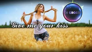 DJ GROSSU _ Give me your kiss | | Oriental Balkanik Albanian Music💖( Official Song ) Resimi