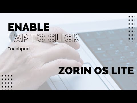 Enable tap to click touchpad on Zorin OS lite Easiest Way!