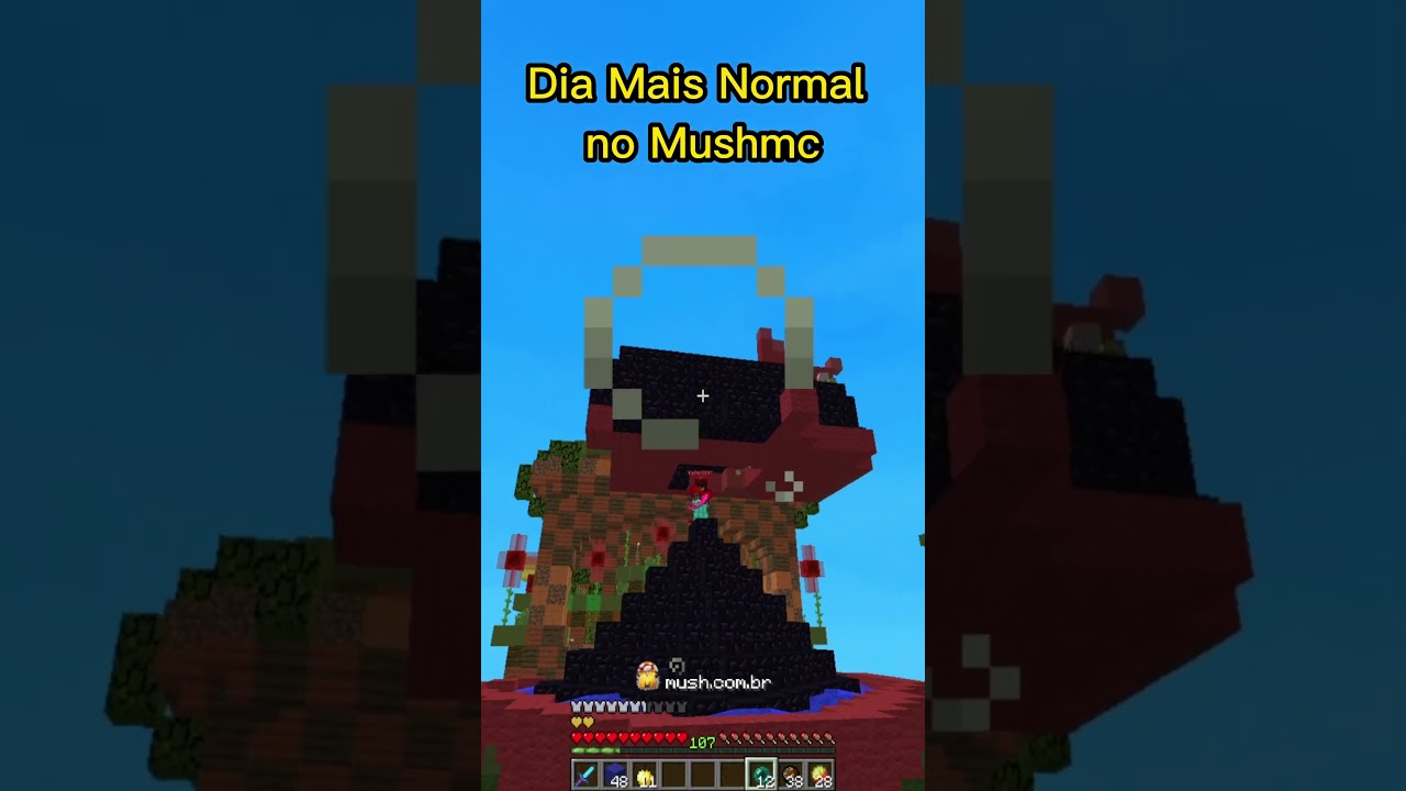 o Dia Mais Normal no MushMC  