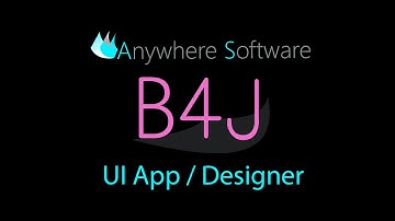 B4J - UI App and Designer