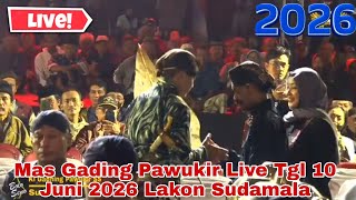 Mas Gading Pawukir Live Tgl 10 Juni 2026 Lakon Sudamala