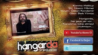 Özkan Kandemir - Karıma Mektup (Nazım Hikmet) [HangardaŞiir]