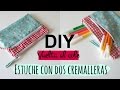 DIY vuelta al cole. Estuche con dos cremalleras. Pinafili Films