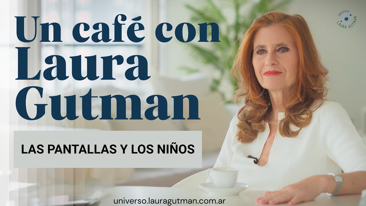 Las pantallas y los niños - Un café con Laura Gutman -