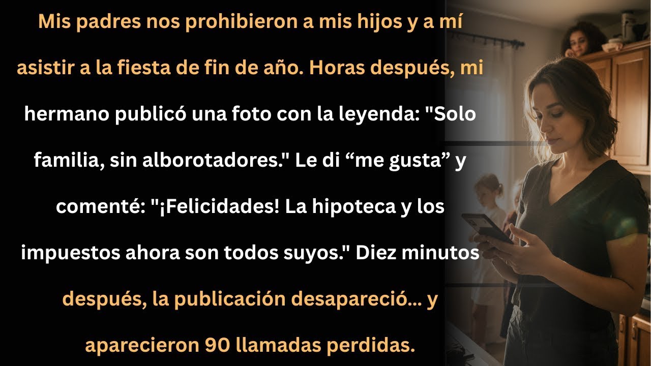 Me prohibieron la fiesta familiar… lo que hice después dejó a todos en shock