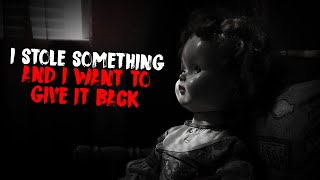 I Stole Something And I Want To Give It Back | Scary Stories