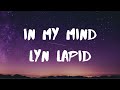 Lyn Lapid- In My Mind Lyrics
