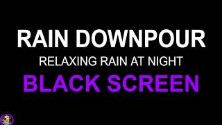 Soothing Rain at Night, Soothing Relaxation, Sleep Aid, Rain Sounds For Sleeping, Heavy Rain Sounds