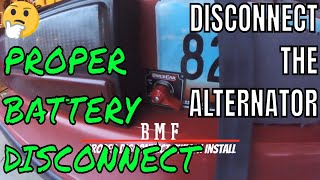 Battery Disconnect, Proper Installation and Testing
