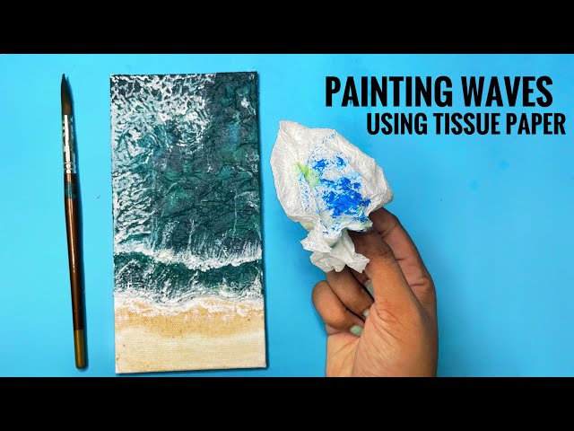 Waves Acrylic Painting with Tissue Paper? Easy Step by Step 