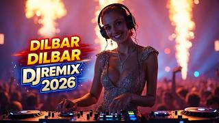 Dilbar Dilbar Dj Remix 2026  Latest Top Dj Song  Song By Vexo