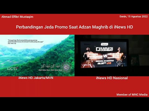 Perbandingan Adzan Maghrib dan Jeda Promo Adzan Maghrib iNews HD (15 Agustus 2022)