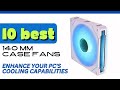 Best 140mm Case Fans For Computer #cpufan