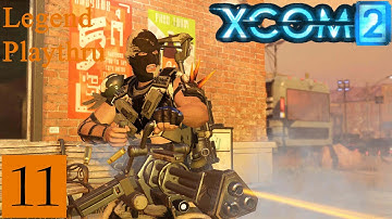 XCOM 2 Legend Play-thru: #11 - Operation Moon Queen