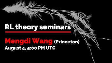 RL Theory Seminar: Mengdi Wang
