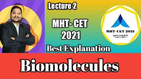 MHT-CET 2021 | Biomolecules | Best Explanation | Basic Lecture 2 | Sovind Sir