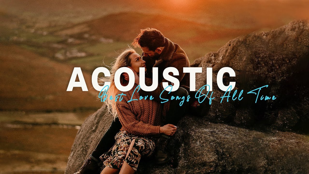 Best Chill Acoustic Love Songs 2023 Top Acoustic Cover Of Popular best-chill-acoustic-love-songs-2023-top-acoustic-cover-of-popular