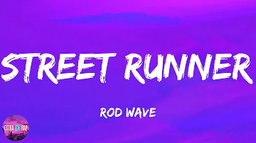 Rod Wave - Street Runner (lyrics)