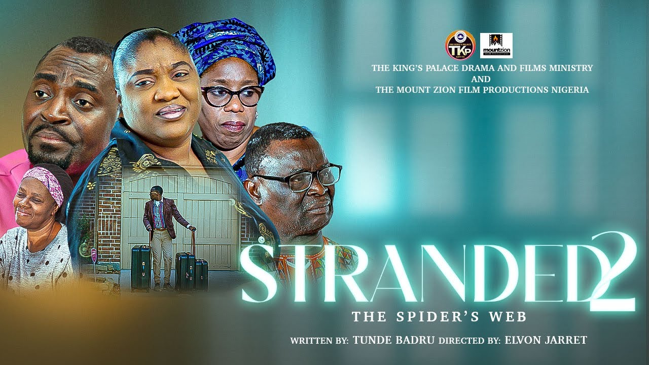STRANDED 2  THE SPIDERS WEB  MOUNT ZION  RCCG THE KINGS PALACE
