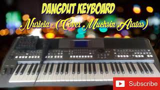 Dangdut Keyboard - Nurlela Cover Muchsin Alatas (Top Electone)