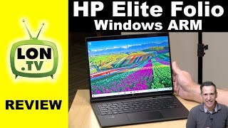 HP Elite Folio - Premium ARM Based Windows 10 Laptop / 2-in-1