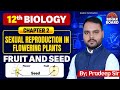 SEXUAL REPRODUCTION IN FLOWERING PLANT- Important PYQs I ||CH-02 || #biologytopic BY PRADEEP SIR L-5