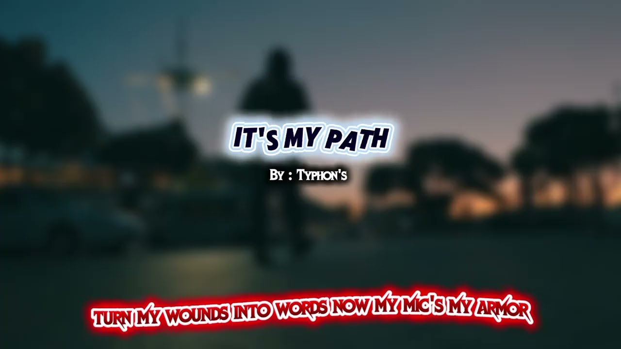 It's my path #bytyphons#Typhons #newsong 