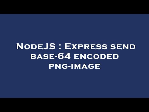 NodeJS : Express send base-64 encoded png-image