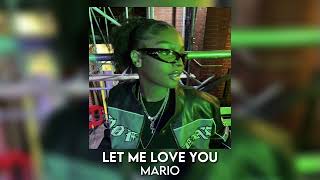 let me love you - mario [sped up]