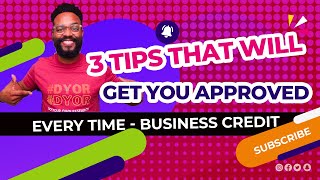 3 Tips that will get you approved for business credit every time | Increase Odds of Approval Credit screenshot 4