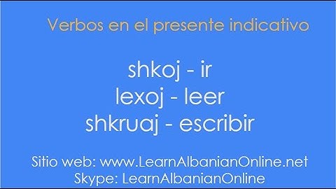 Verbos en Albanés - shkoj (ir), lexoj (leer) y shkruaj (escribir) en el presente indicativo