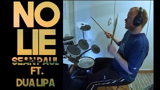 No Lie - Sean Paul ft. Dua Lipa (Drum Cover)