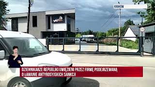 Dziennikarze Republiki uwięzieni przez firmę podejrzaną o łamanie antyrosyjskich sankcji!