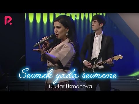 Nilufar Usmonova — Sevmek yada sevmemek (concert version)