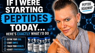 If I were starting peptides today…