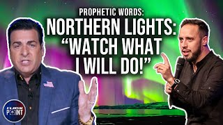 Prophetic Words: Northern Lights: 