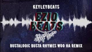 Download lagu Keyleybeats - Bustalogic Busta Rhymes Woo Ha Remix