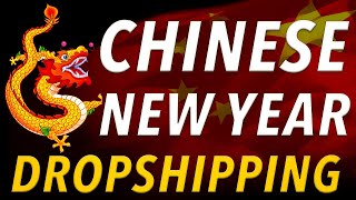 🇨🇳 How To Maintain Dropshipping During CHINESE NEW YEAR 2020 screenshot 1