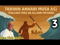 TARIHIN ANNABI MUSA AS DA FIR AUNA 3 TARE DA MAL UBALE ADAKAWA KANO Complete TARIHIN ANNABI MUSA AS DA FIR AUNA 3 TARE DA MAL UBALE ADAKAWA KANO Complete