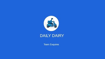 #DSC SOLUTION CHALLENGE 2020 - TEAM ESQUIRES | DAILY DAIRY