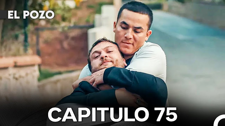 El Pozo Capitulo 75 (Versión Larga) - Doblado En Español