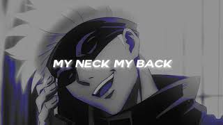 My Neck, My Back - Remix {Sped} Resimi