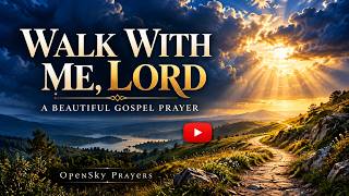 Walk With Me Lord 🙏 | Beautiful R&B Gospel Prayer Song