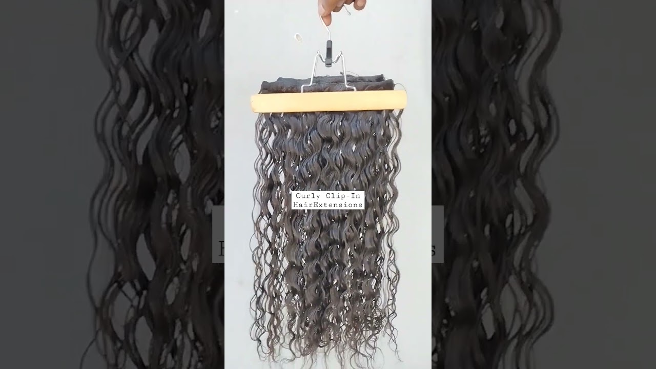 Curly Clip In Extensions Raw Hair 