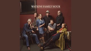 Video thumbnail of "Watkins Family Hour - Feeling Good Again"
